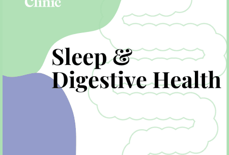 View Sleep & digestive health Gut Health Clinic graphic reading 'Sleep & Digestive Health'